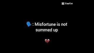 Misfortune is not summed up edit misfortune comments 666 [upl. by Damha]