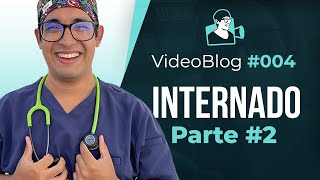 EL INTERNADO  LAS ROTACIONES  PARTE 2 VBLOGS MÉDICOS  004 [upl. by Natalina784]