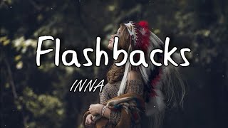 INNA  Flashbacks Lyrics [upl. by Navoj]