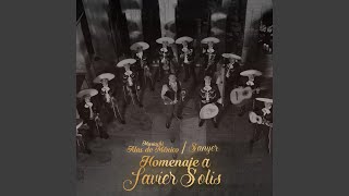 Homenaje a Javier Solis feat Mariachi Alas De Mexico [upl. by Georglana]