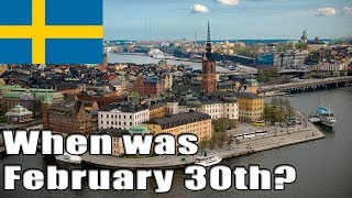 When Sweden had February 30th  Julian vs Gregorian Calendar [upl. by Teage968]