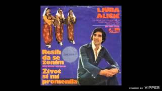 Ljuba Alicic  Zivot si mi promenila  Audio 1977 [upl. by Akined]