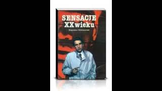 Bogusław Wołoszański  Sensacje XX Wieku Cz 1  Audiobook PL całość [upl. by Merrie]