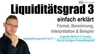 Liquiditätsgrad 3 berechnen mit Formel einfach erklärt [upl. by Knick]