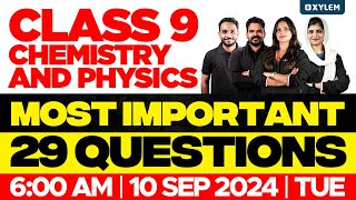 Class 9  Onam Exam  Physics  Chemistry  Most Important 29 Questions  Xylem Class 9 [upl. by Atnoled]