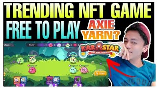 KARA STAR NFT GAME APP REVIEW  FT AXIE INFINITY  CHANCE NIYO NA TO GET FREE ACCOUNT KAY KARA STAR [upl. by Michigan]