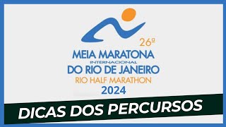 Meia Maratona Internacional do Rio 2024  Dicas do percurso  Meia do Rio [upl. by Joyann]