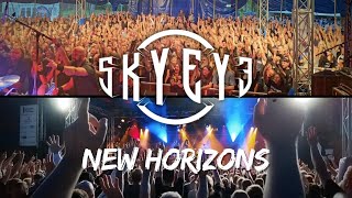 SKYEYE  New Horizons Official Music Video [upl. by Eirameinna]