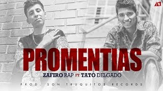 Promentias  Zafiro Rap Feat Tato Delgado LETRA Son Truquitos Records [upl. by Nadnerb550]