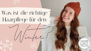 Haarpflege im Winter Tipps der Langhaarmädchen [upl. by Kalasky]