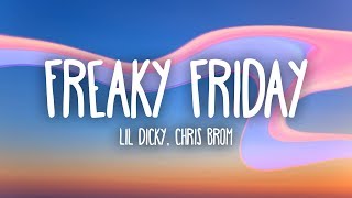 Lil Dicky  Freaky Friday Lyrics ft Chris Brown [upl. by Pulchi48]