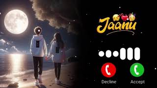 Jaanu Ringtone New Ringtone 2024  Hindi Ringtone Music  Ringtone Best Ringtone Love Story Ringtone [upl. by Anne357]