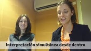 Interpretación simultánea desde dentro [upl. by Lenahtan]