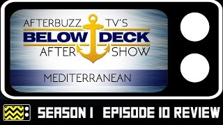 Below Deck Mediterranean Season 1 Episode 10 Review amp After Show  AfterBuzz TV [upl. by Ynohtnael431]