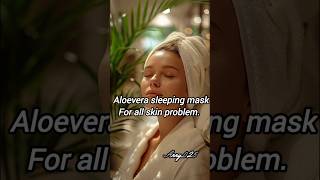 Aloevera sleeping mask for all skin types foryou selfcare korean koreanbeauty shorts skincare [upl. by Hareema]