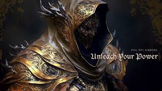 Unleash Your Power  EPIC HEROIC ORCHESTRAL CHOIR MUSIC [upl. by Wiley]