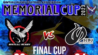 Memorial Cup 2023 Final Match  SIBU DRA VS BINTULU RUGBY FA [upl. by Edouard]