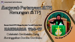 Menjawab pertanyaan MTPJ GMIM minggu ini  bacaan kitab Zakharia 11417 [upl. by Hiram]