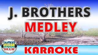 J Brothers Medley  Karaoke [upl. by Tiphani678]