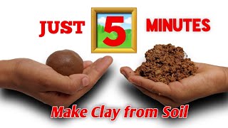 How to make clay from soil  Easy Clay Making at Home  Homemade Natural Clay  Clay from Soil [upl. by Benil]