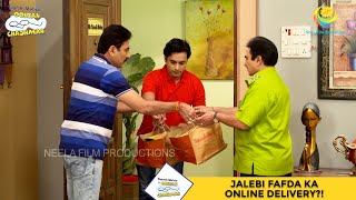 Jalebi Fafda Ka Online Delivery I Taarak Mehta Ka Ooltah Chashmah I तारक मेहता  Ep 3234 [upl. by Nilyarg203]