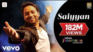 Saiyyan Lyrics  Kailash Kher Naresh Kamath Paresh Kamath [upl. by Pine]