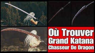 Elden Ring  Grand Katana De Chasseur De Dragon amp Grand Katana [upl. by Naehs]