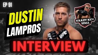 Ultimate Fighter Dustin Lampros Interview Talking About Making a return to the UFC and more [upl. by Middlesworth582]