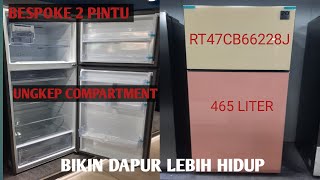 Terbaru 2023 Kulkas Bespoke 2 Pintu dengan Ungkep Compartment RT47CB6628J bespoke [upl. by Niak]