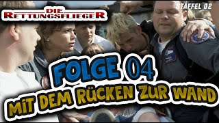 Folge 04  Die Rettungsflieger  Mit dem Rücken zur Wand  Staffel 02 [upl. by Llehcnom975]