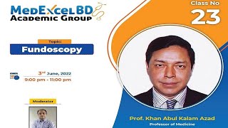 Fundoscopy by Prof Khan Abul Kalam Azad sir [upl. by Anaejer]