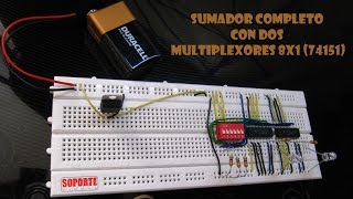 Sumador Completo con 2 Multiplexores 8x1 74151 [upl. by Saitam699]