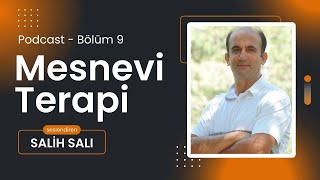 Mesnevi Terapi  Podcast bölüm  9 [upl. by Malha573]