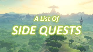 A List of All SIDE QUESTS Zelda Breath of the Wild  BotW [upl. by Ynnig]