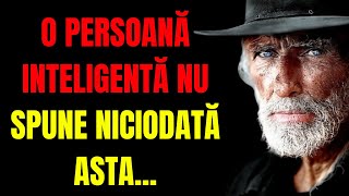 12 lucruri pe care o persoană inteligentă nu le spune niciodată sfat înțelept dezvoltare personala [upl. by Eckardt]