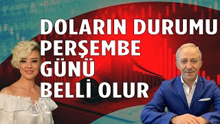 Doların Durumu Perşembe Günü Belli Olur Ekonomi Yorum Dolar Yorum Enflasyon Yorum [upl. by Quiteri497]