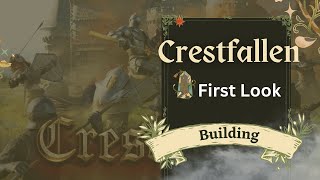 Crestfallen First Look Building [upl. by Zerline]