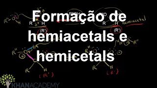 Formação de hemiacetals e hemicetals  Aldeídos e cetonas  Química orgânica  Khan Academy [upl. by Gnahc]