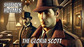 Full AudioBook Sherlock Holmes The Adventure of the Gloria Scott by Arthur Conan Doyle  Detective [upl. by Mitzl]