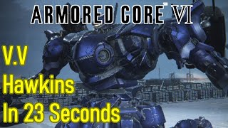 Armored Core 6 VV Hawkins arena battle in 23 seconds 20D [upl. by Ani]