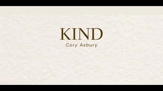 KIND Song by Cory Asbury with Lyric Video  Christian Song with Lyrics CoryAsbury Kind [upl. by Bello]