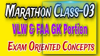 Marathon Class03  VLW amp FAA  GK Portion [upl. by Maisie]