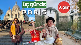 TÜM PARİSİ YALNIZCA 3 GÜNDE GEZİYORUZ • 🇫🇷 üçüncü gün [upl. by Christis]