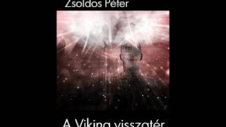 Zsoldos Péter 02 A viking visszatérGregor Man trilógia 1 hangoskönyv [upl. by Aleehs460]