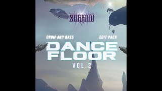 ZORROW EDIT PACK  DANCEFLOOR VOL2 DRUM amp BASS [upl. by Nottnerb]