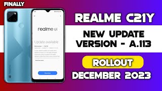 Realme C21y New Software Update A113 in December 2023 New Features Realme c21y Android 12 Update [upl. by Aisanat]