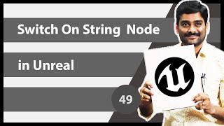 Switch On String Node in Unreal  Unreal Blueprint Tutorial 49 🚀 [upl. by Ettelimay]