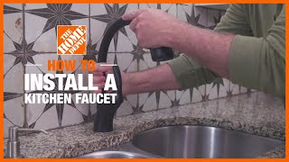 How to Install a Kitchen Faucet  The Home Depot [upl. by Anehc]