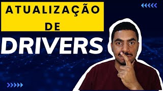 ATUALIZANDO OS DRIVERS DO COMPUTADOR [upl. by Nylrad]