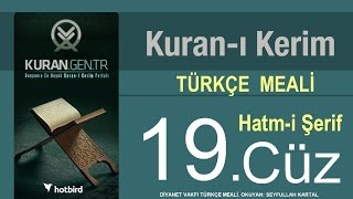 Türkçe Kurani Kerim Meali 19 Cüz Diyanet vakfı Hatim Kurangentr [upl. by Aicined693]